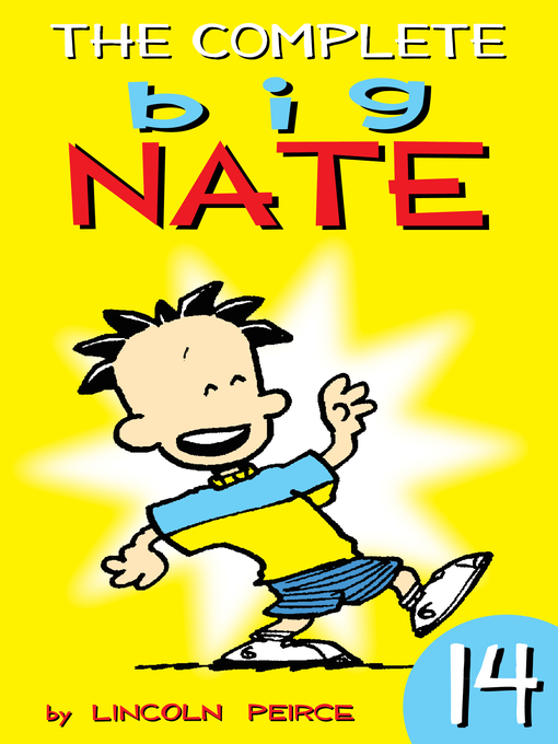 Title details for The Complete Big Nate (2015), Issue 14 by Lincoln Peirce - Available